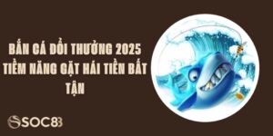 Bắn Cá Đổi Thưởng 2025