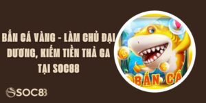 Bắn Cá Vàng
