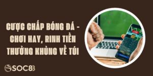 Cược Chấp Bóng Đá